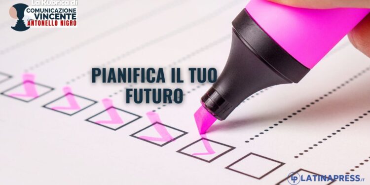 Pianifica il tuo futuro – 16° incontro con Antonello Nigro