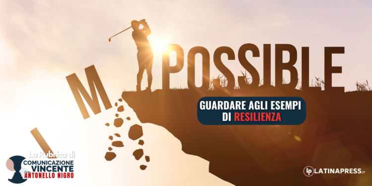 Guardare agli esempi di resilienza