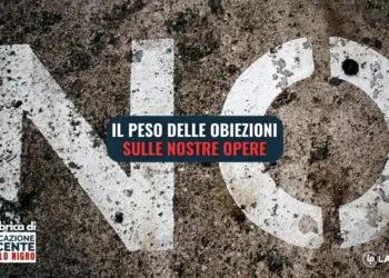 Il peso delle obiezioni sulle nostre opere
