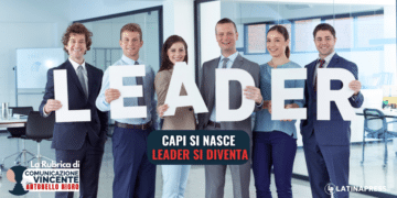 Capi si nasce, leader si diventa