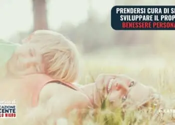 Prendersi cura di sé per sviluppare il proprio benessere personale