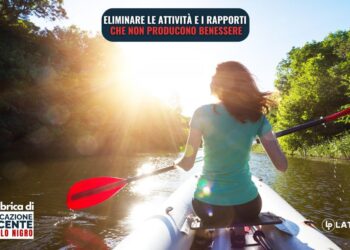 Eliminare le attività e i rapporti che non producono benessere