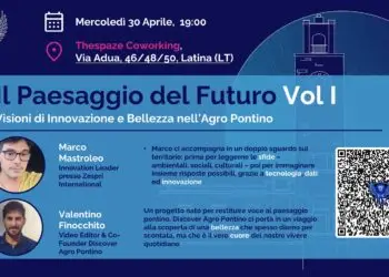 DIRETTA VIDEO – Il Paesaggio del Futuro Vol I Visioni di Innovazione e Bellezza nell’Agro Pontino