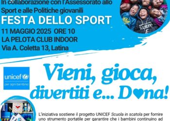 In DIRETTA a Latina, l’11 maggio la prima “Festa dello Sport” con UNICEF: una giornata di inclusione, beneficenza e dell’infanzia