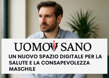 Uomo Sano: un nuovo spazio digitale per la salute e la consapevolezza maschile