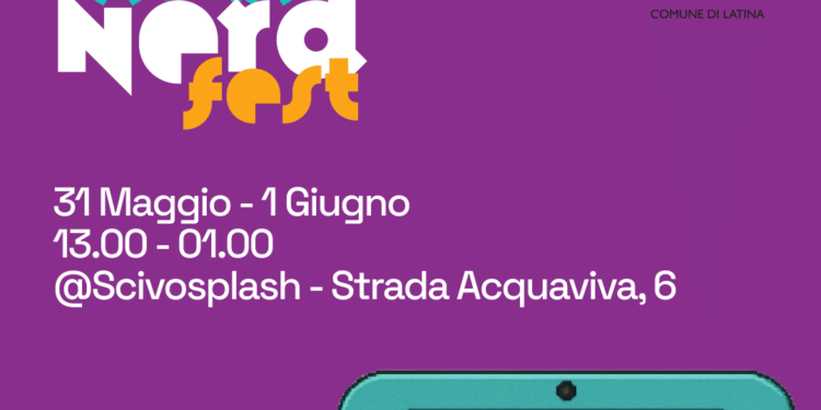 Latina Nerd Fest 2025 dal 31 Maggio