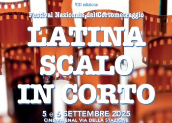 Latina Scalo in Corto 5/6 settembre