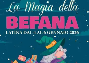 A Latina “La Magia della Befana” tra tradizione, spettacolo e condivisione: tre giorni di eventi